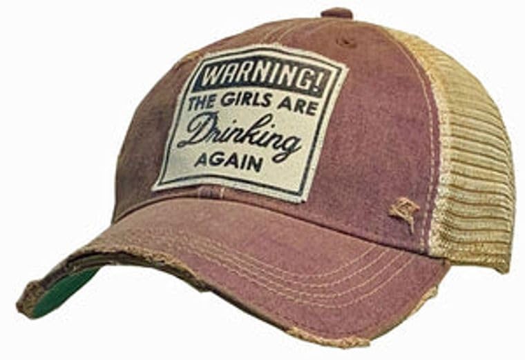 Vintage Life Warning The Girls Are Drinking Again Distressed Trucker Cap, Maroon