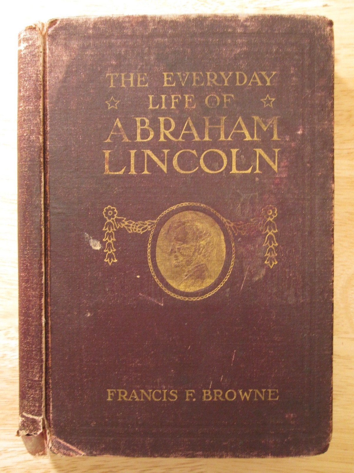 ANTIQUE 1899 SALESMAN SAMPLER THE EVERYDAY LIFE OF ABRAHAM LINCOLN BOOK BROWNE