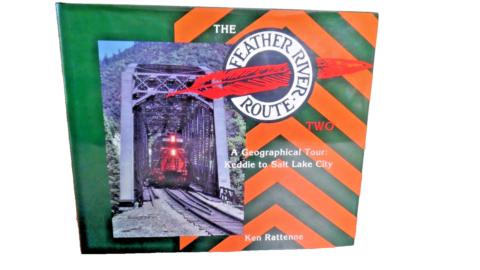 Feather River Route Edition 2 Keddie to Salt Lake City  New