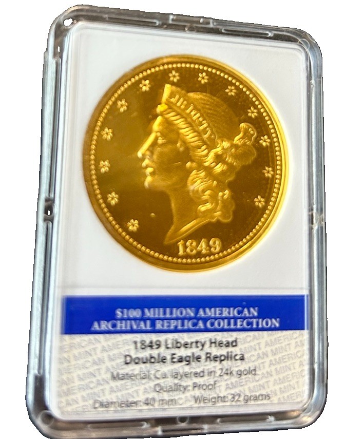 1849 LIBERTY HEAD DOUBLE EAGLE REPLICA W/PAPERS AMERICAN MINT - 24K GOLD LAYERED