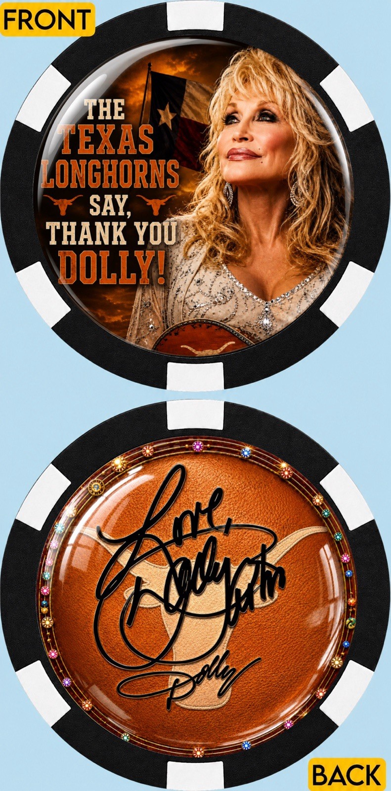 Dolly Parton - TEXAS LONGHORNS - COMMEMORATIVE Poker Chip ***SIGNED***