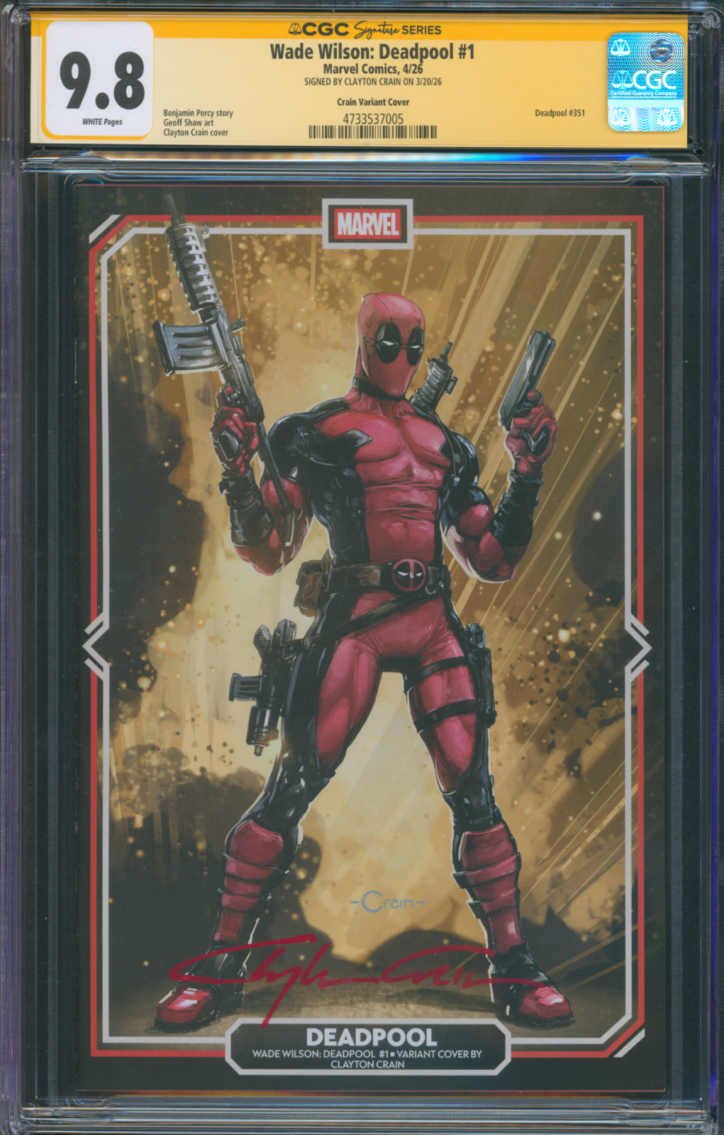 Wade Wilson: Deadpool #1, CGC SS 9.8, Frame Variant, Signed Crain ( 2026)