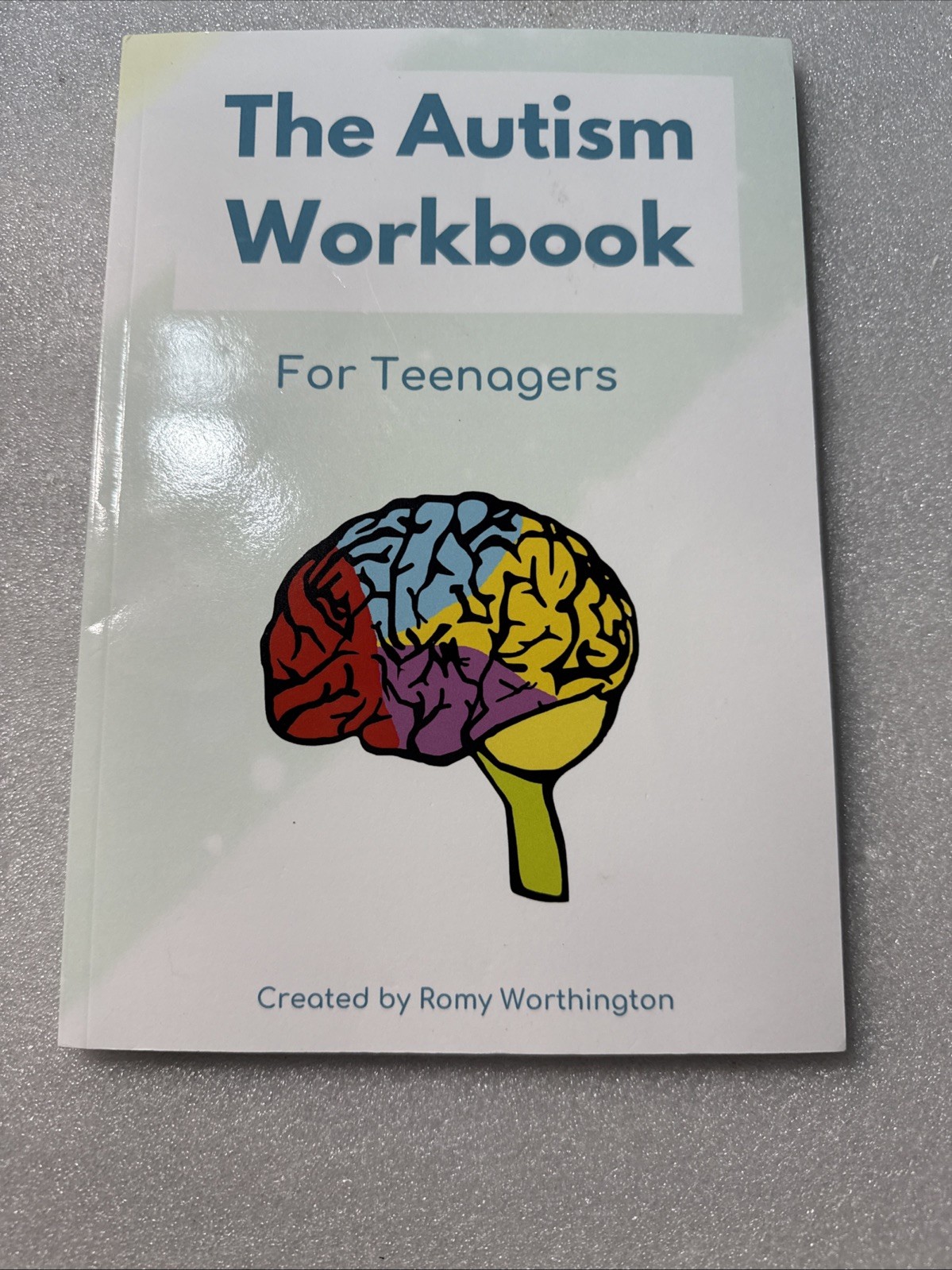 The Autism Workbook For Teenagers: Improving wellbeing, self-esteem, and social