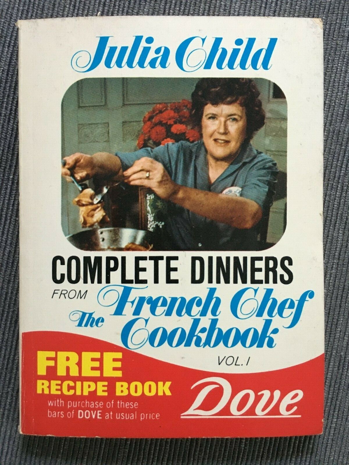 Julia Child Complete Dinners from French Chef Cookbook DOVE booklet 1972
