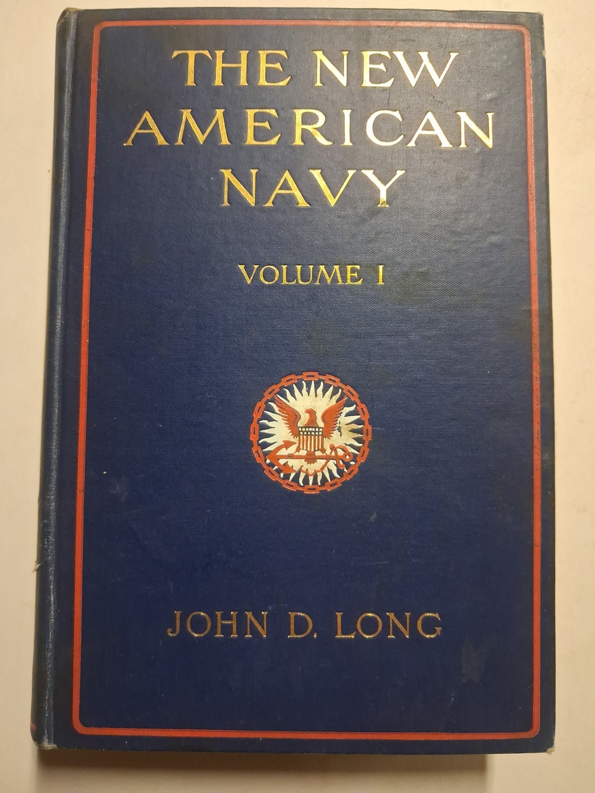 1898 The New American Navy Vol I John D. Long SPANISH AMERICAN WAR