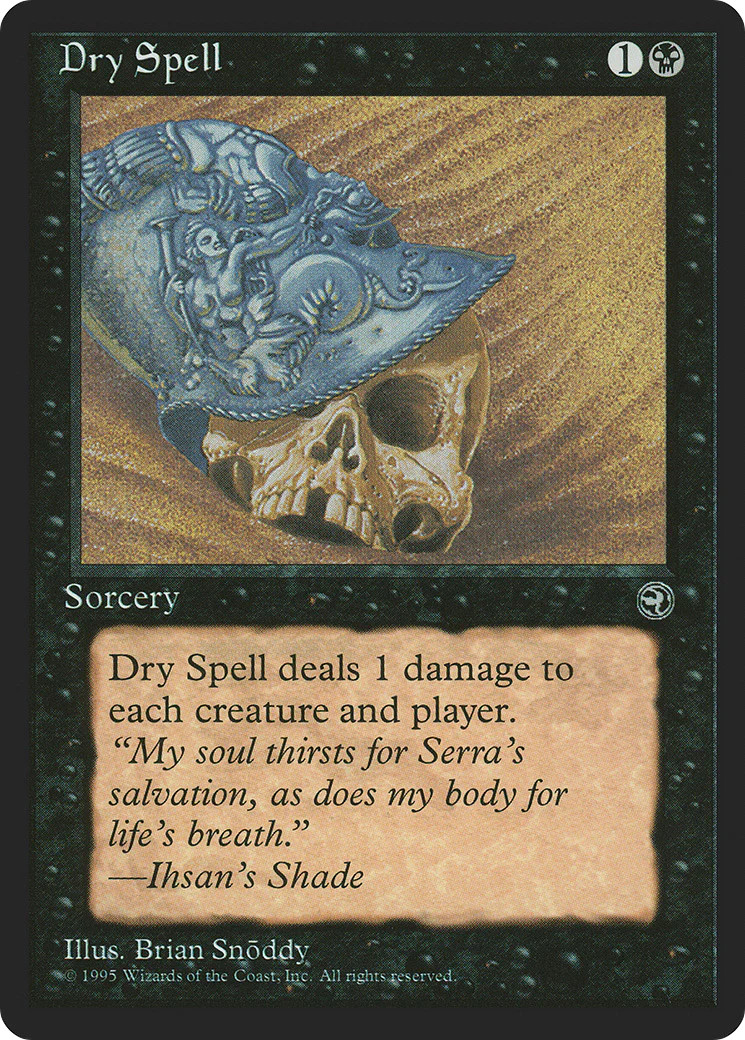 Dry Spell (Ihsan\'s Shade Flavor Text) [Homelands] Magic MTG