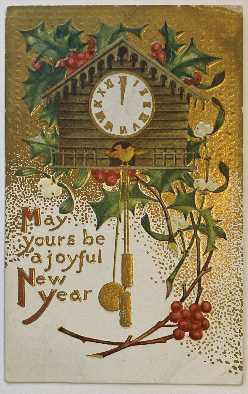 Vintage Postcard, May Yours Be A Joyful New Year, Embossed, Posted 1909