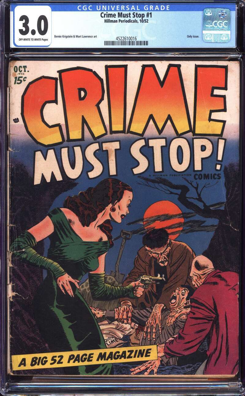 CRIME MUST STOP #1 CGC 3.0 OW/WH PAGES // ONLY ISSUE HILLMAN 1952