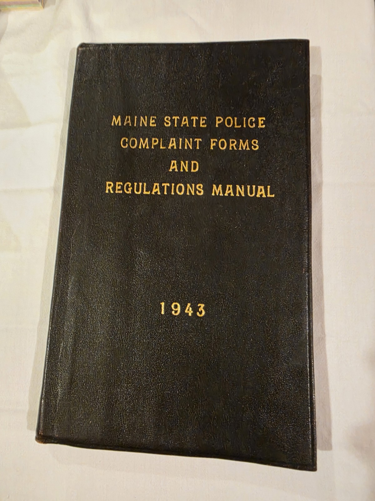 Rare 1943 Maine State Police Regulations Complaint Forms Manual Capt Seamans