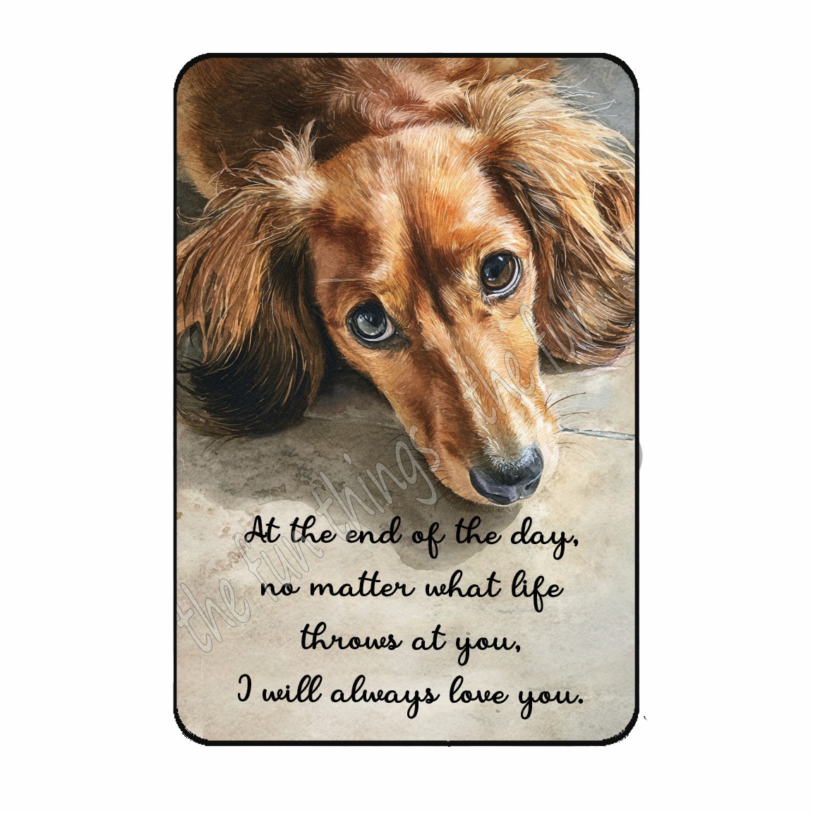 I Will Always Love You Dachshund Dog Family Gift Kitchen Fridge Magnet 3\
