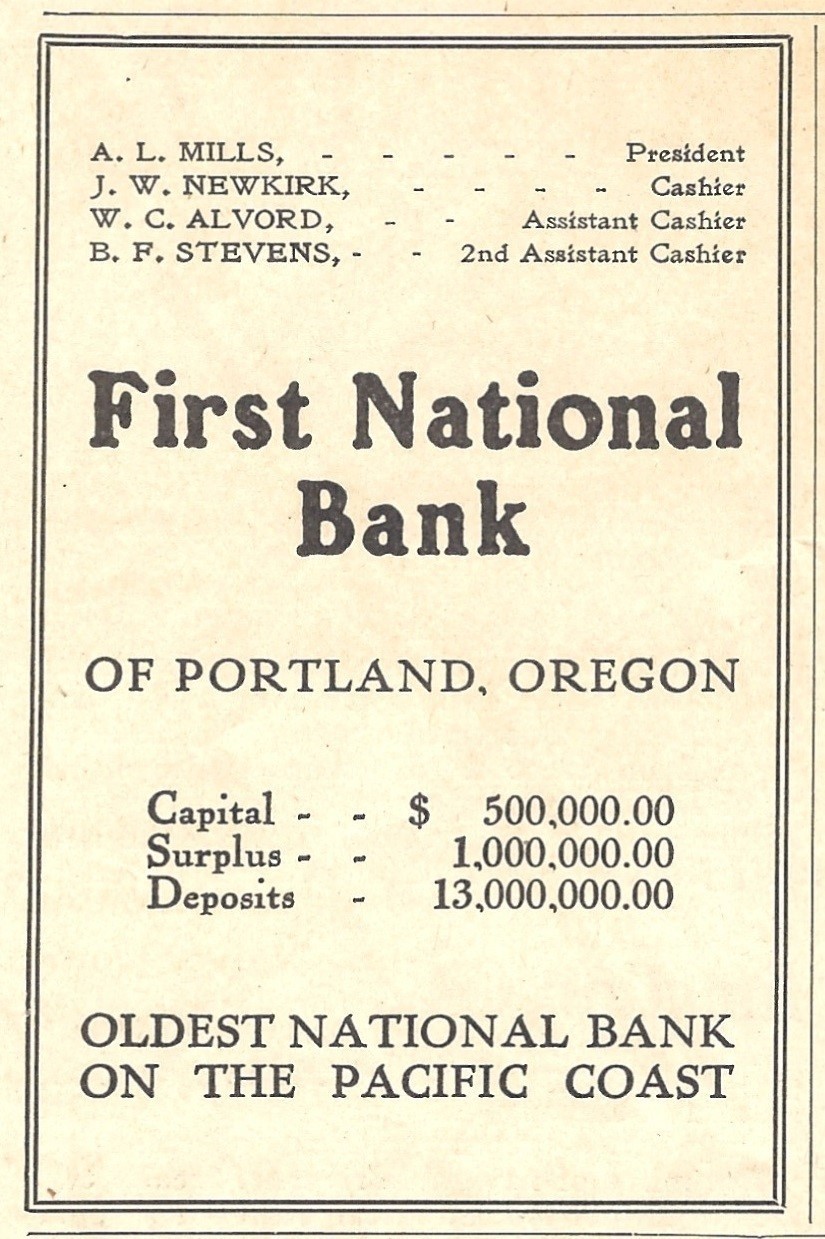 1907 First National Bank of Portland OR Ad * Oldest Pacific Coast A L Mills Pres