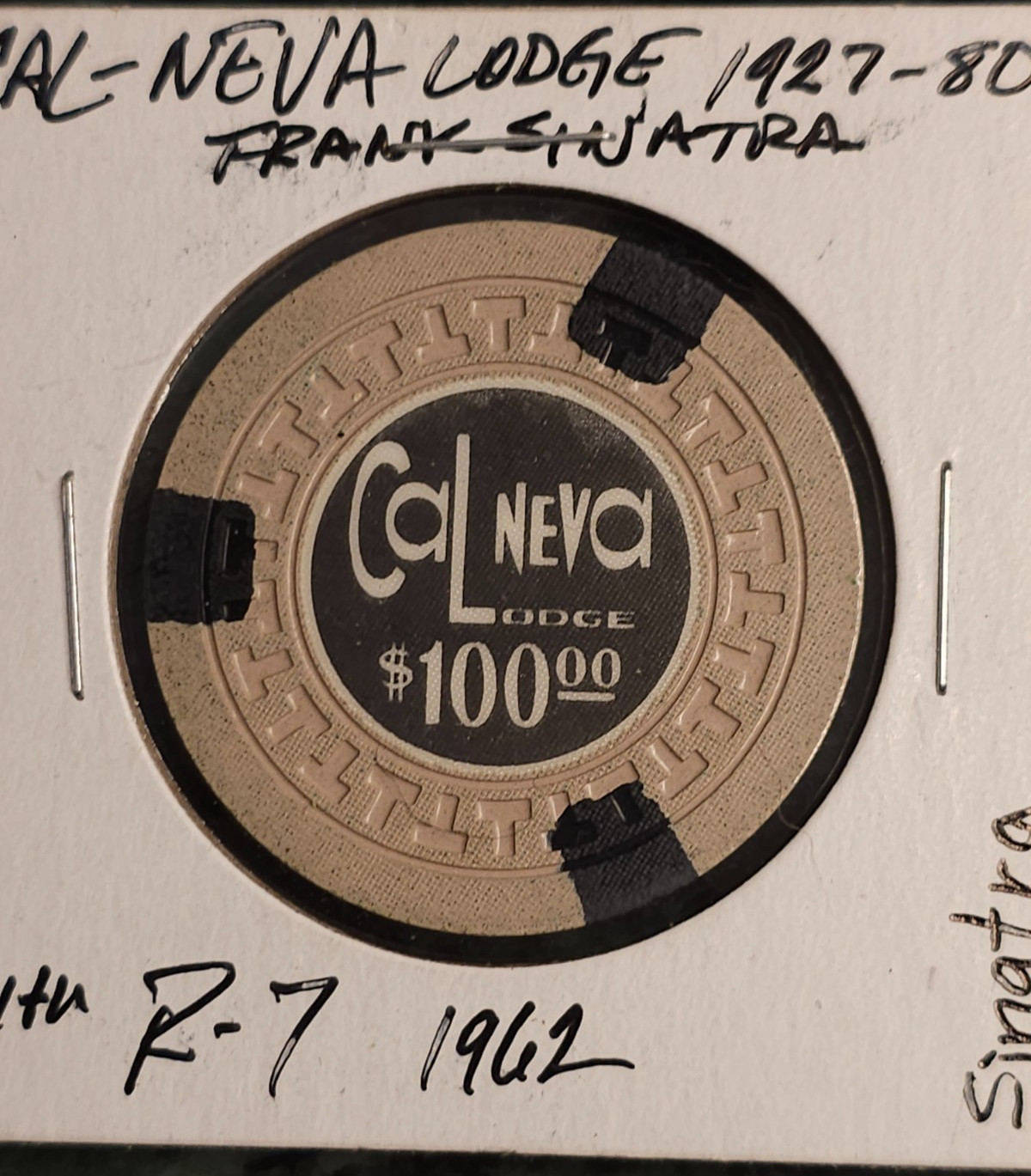 $100 Cal Neva Lodge*Lake Tahoe*NV *SINATRA*RARE*R-6*1962