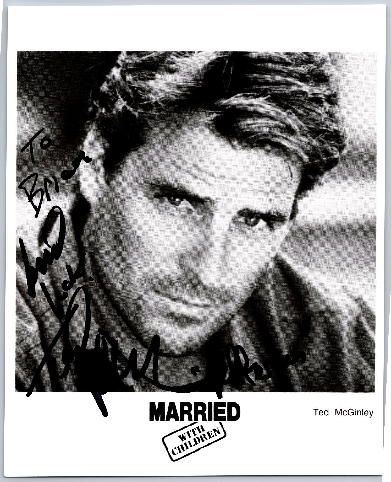 Ted McGinley Autograph Photo Signed Married With Children Inscribed To Brian