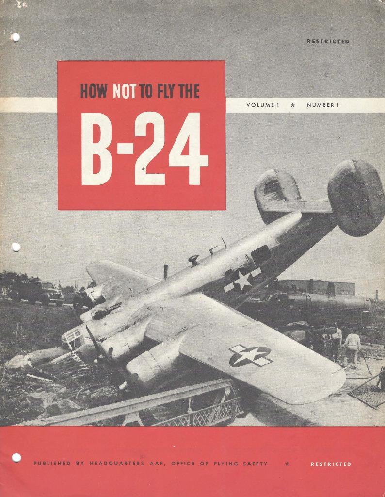 1945 AAF HOW NOT TO FLY THE B-24 PILOT TRAINING HANDBOOK FLIGHT MANUAL-CD