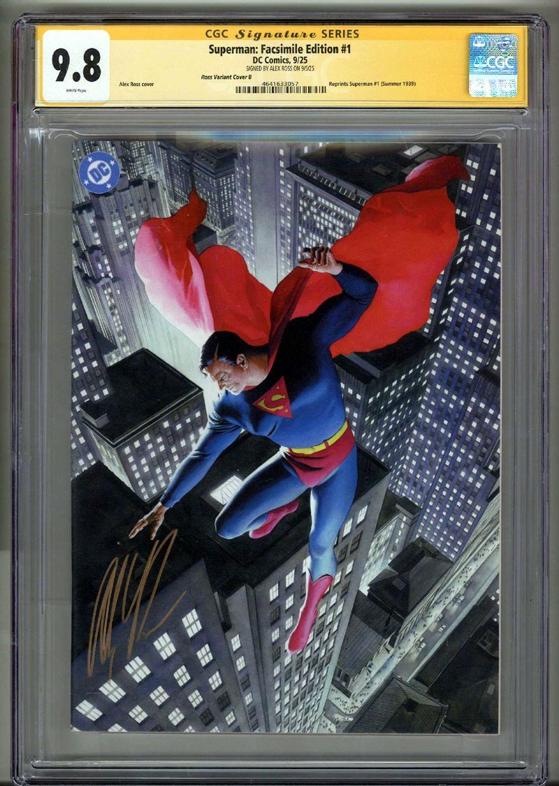 SUPERMAN: FACSIMILE EDITION #1 CGC 9.8 SS SIGNED ALEX ROSS VARIANT COVER B RARE