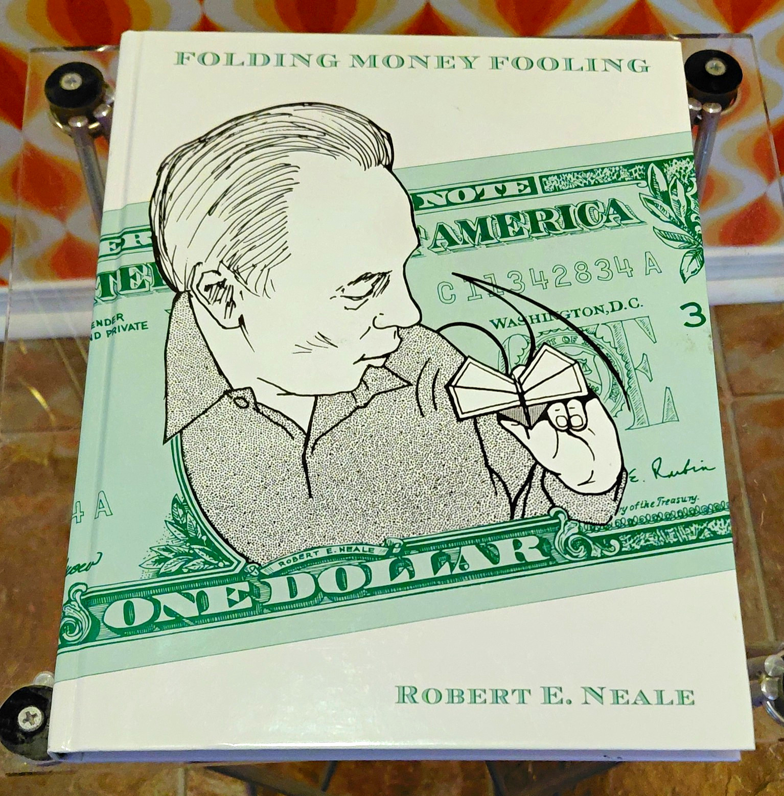 Robert E. Neale Folding Money Fooling by Robert E. Neale Magic Book