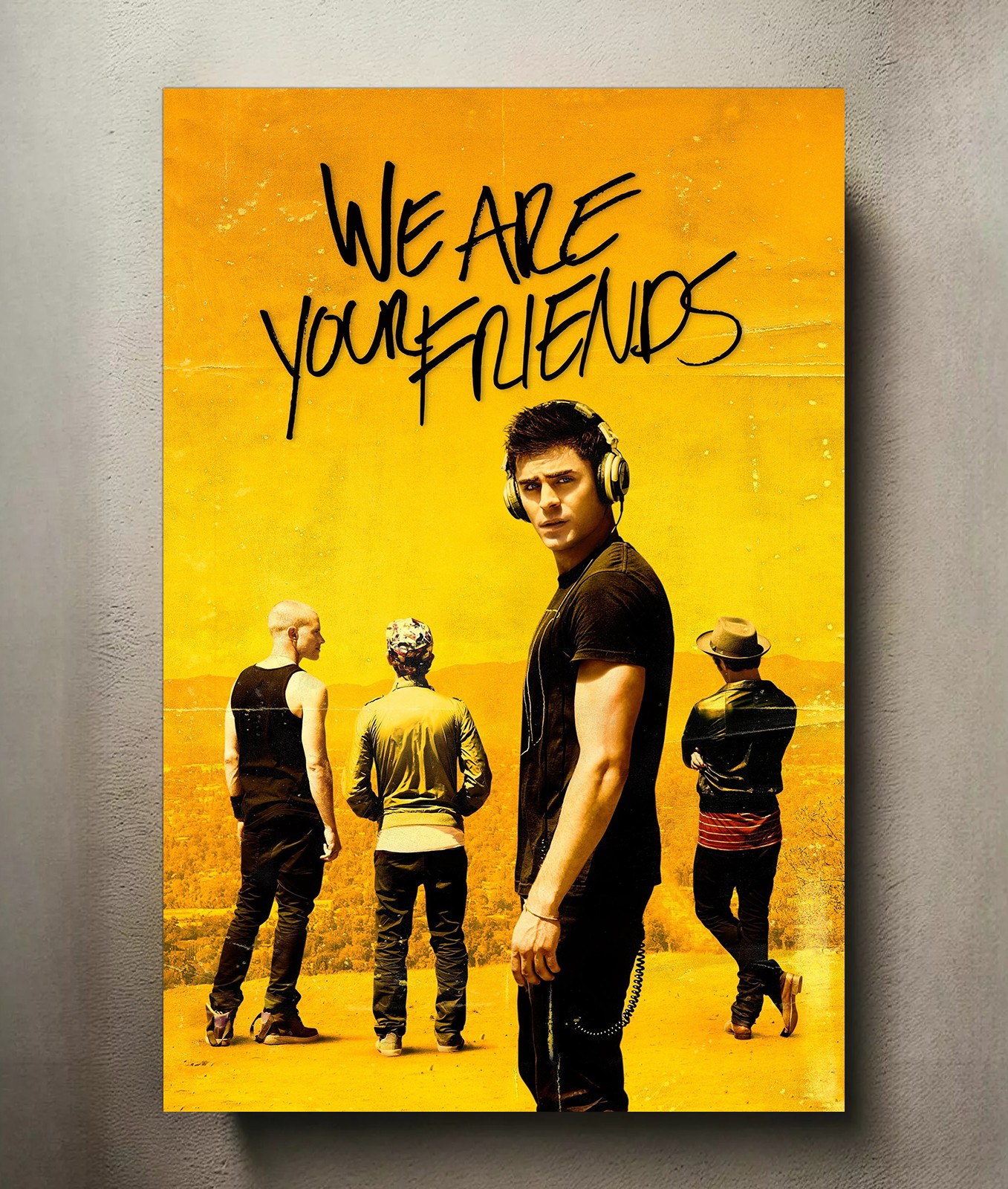 We Are Your Friends 8x12 Metal Movie Poster Sign