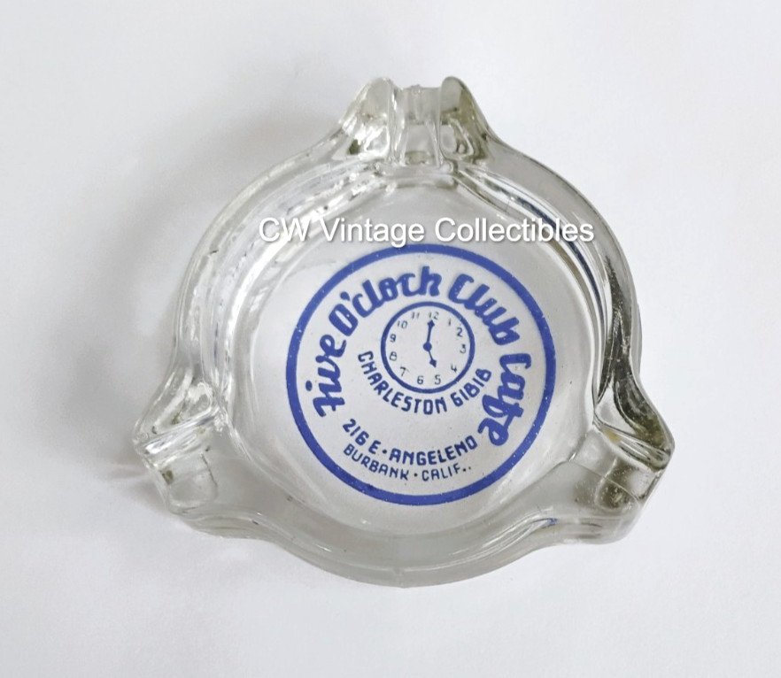 Rare ca. 1940's-50's Five 0' Clock Club Cafe Ashtray Burbank, California CA