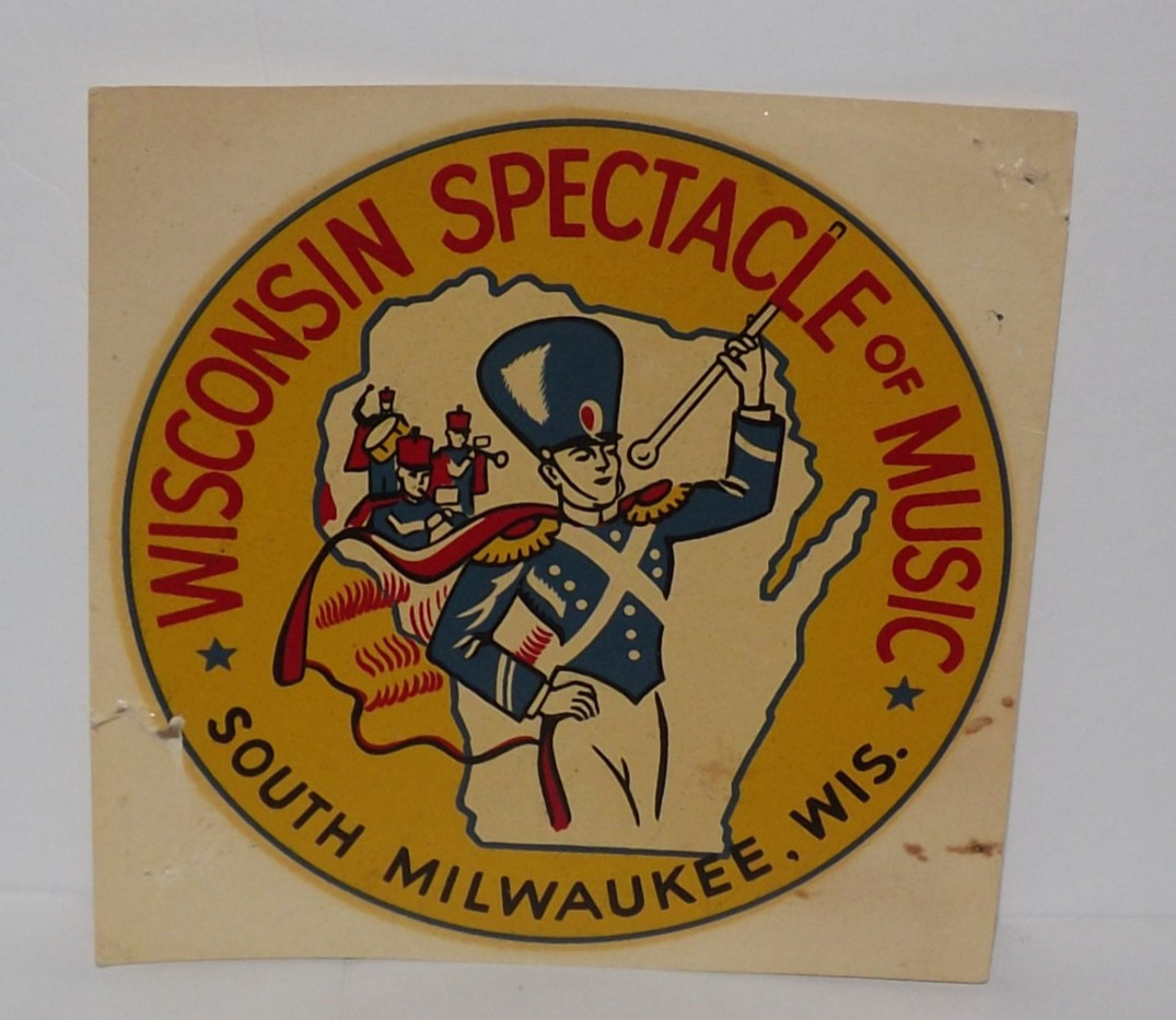 Vintage Wisconsin Spectacle Of Music South Milwaukee Decal Sticker Unused