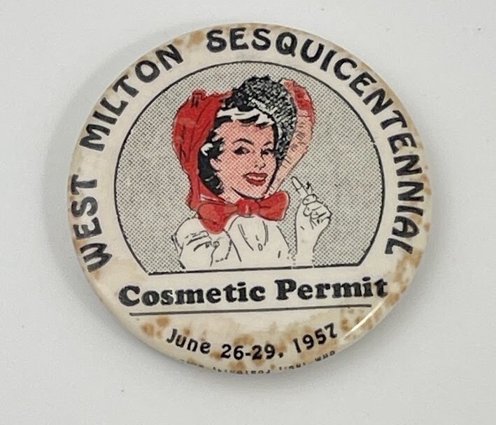 West Milton OH 1957 Cosmetic Permit Town Party Advertising Vtg Button Pin Brooch