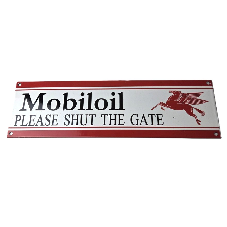 Vintage Mobil Sign - Please Shut Gate Gasoline Pump Shop Porcelain Sign