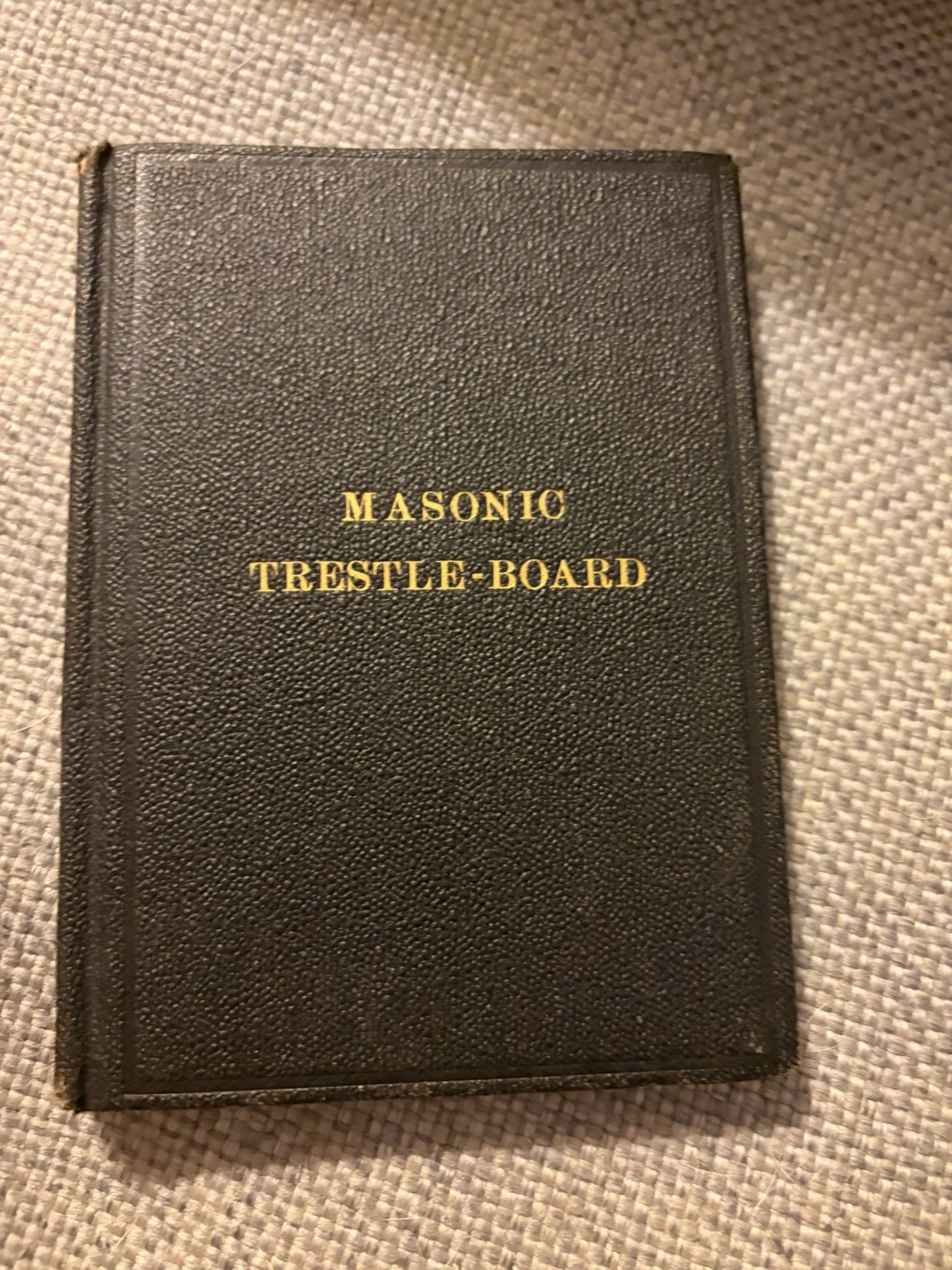 Freemasonry  (1921) c) 1876. Masonic Trestle-Board Grand Lodge Massachusetts EUC