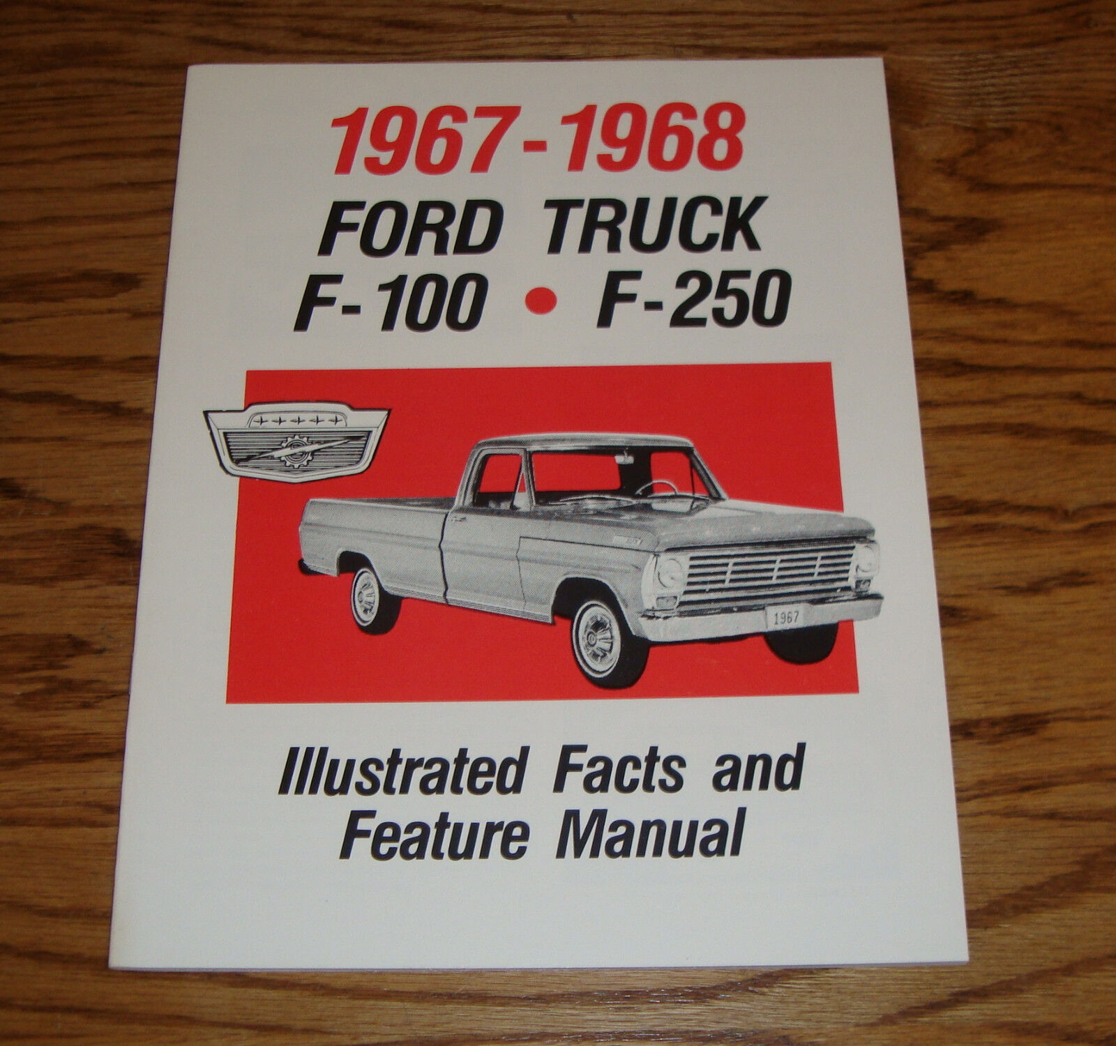 1967 - 1968 Ford Truck Illustrated Facts & Feature Manual 67 68 F-100 F-250
