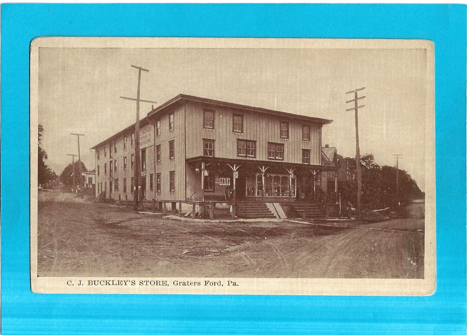 Vintage Postcard-C.J. Buckley's Store, Graters Ford, PA.