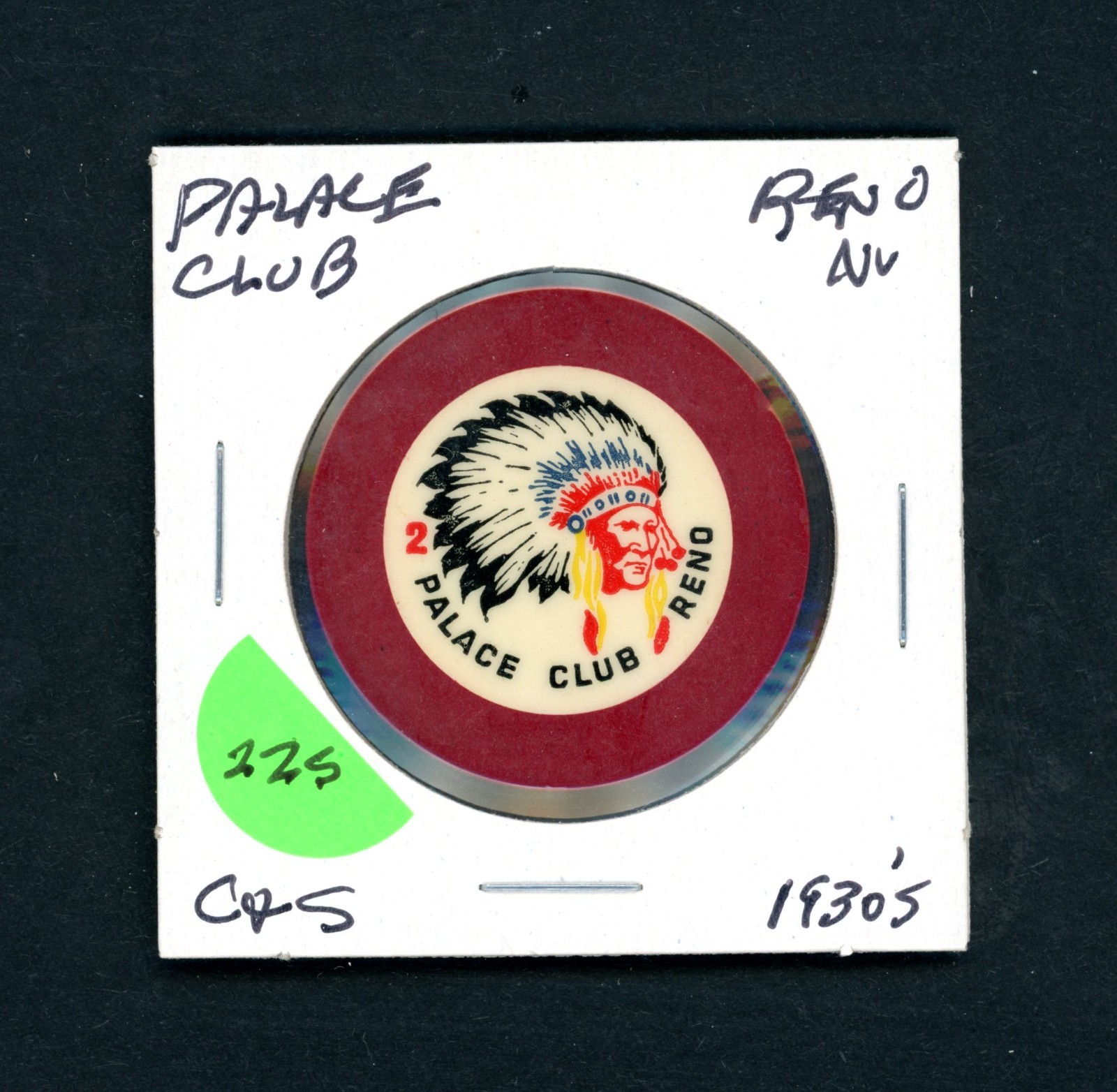 Vintage Palace Club roulette Reno , Nevada Casino Chip