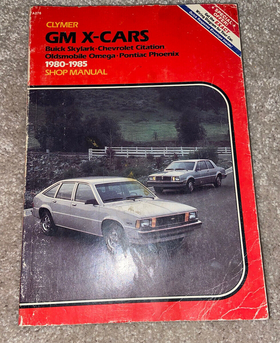 Clymer GM X-Cars 1980-1985 Shop Manual Buick, Chevrolet, Oldsmobile, Pontiac