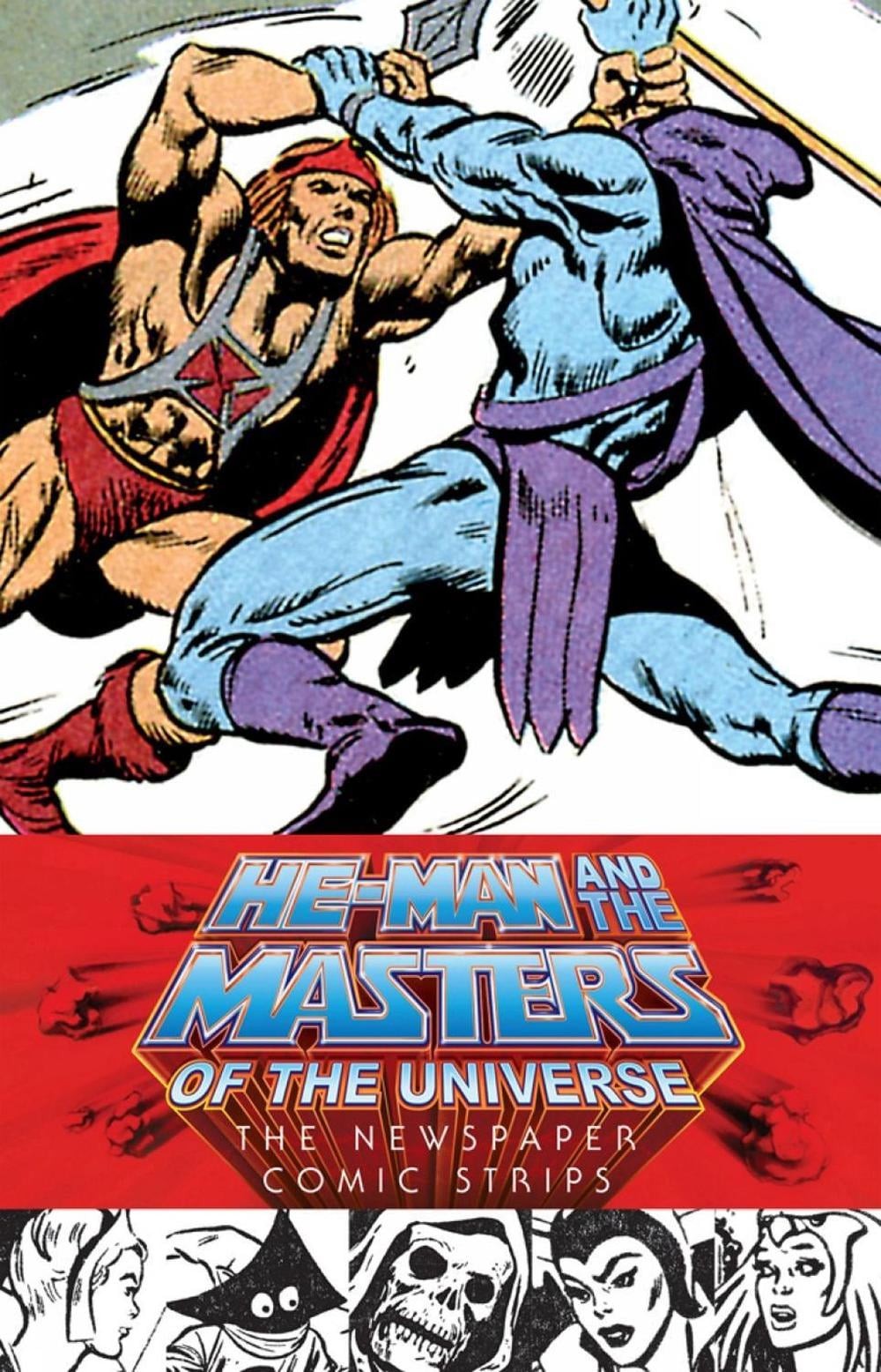 He-Man and the Masters of the Universe: The Newspaper Comic Strips by Chris Webe