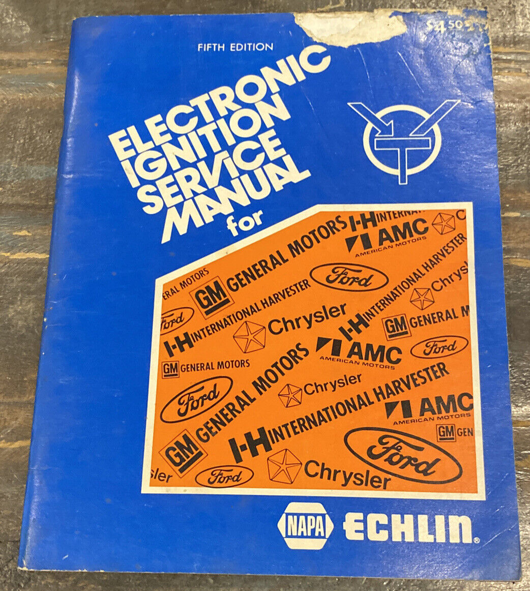 1979 NAPA ECHLIN Electronic Ignition Service Manual Ford, Chrysler, AMC, GM, IH