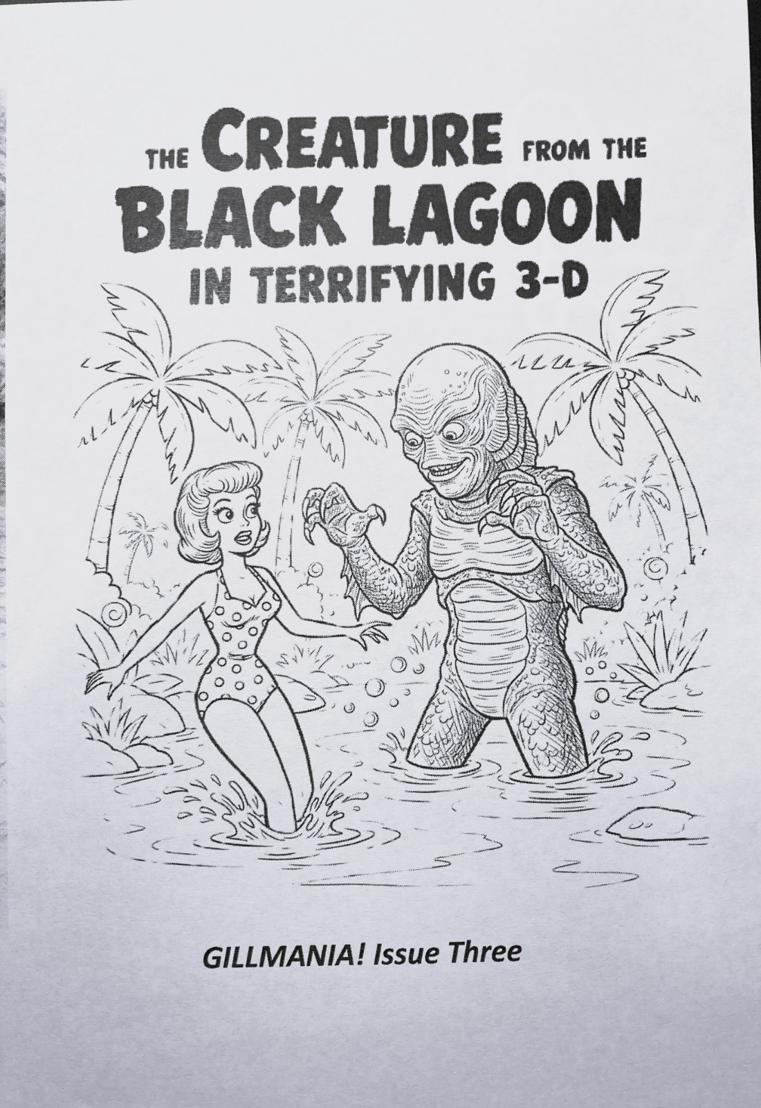 GILLMANIA #3 WITH MIND-BLOWING CREATURE / BLACK LAGOON 3-D YEP, REAL 3-D