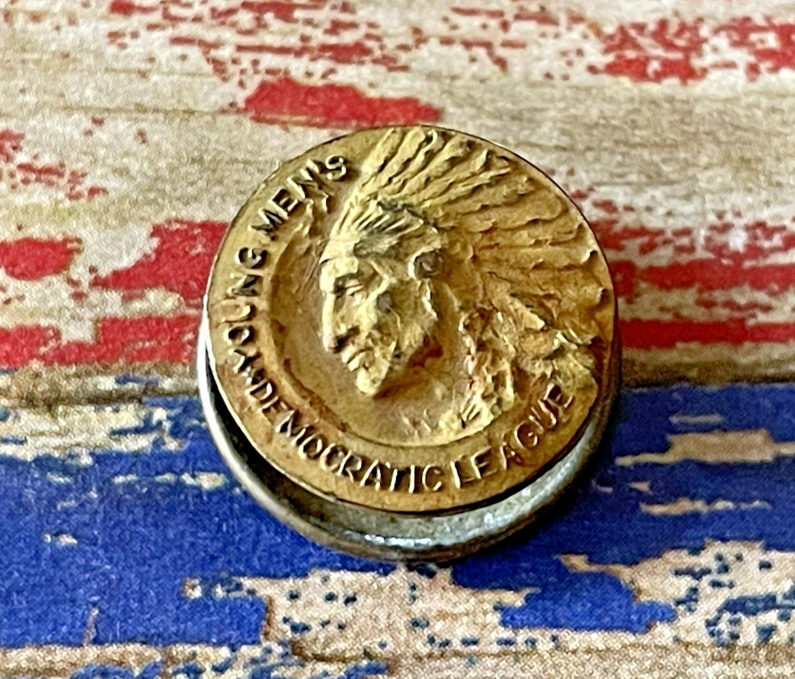 Rare early 1900s Young Men's Democratic League POLITICAL CAMPAIGN PINBACK BUTTON