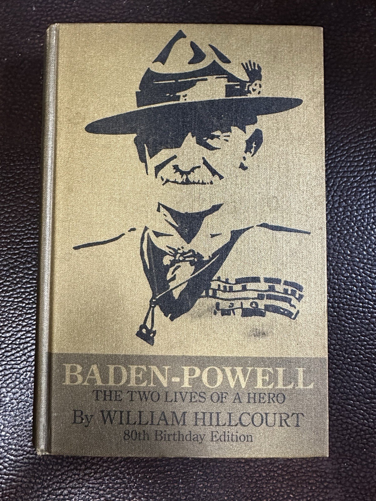 Autographed - Baden-Powell : Two Lives of a Hero - Signed by Green Bar Bill