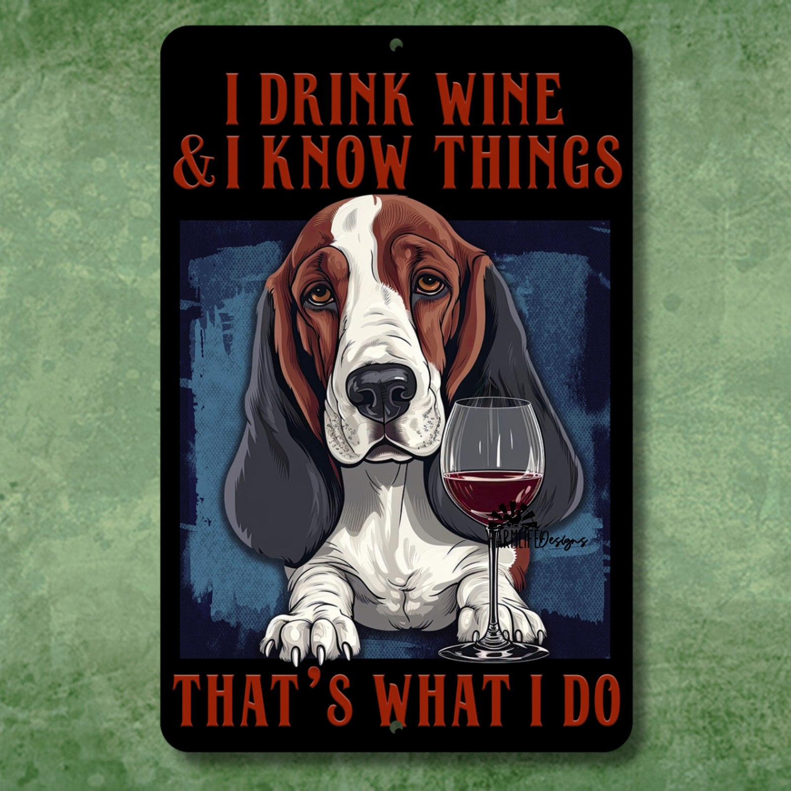 Funny Basset Hound Sign Drink Wine Know Things Funny Bar Dog gift wall art tin
