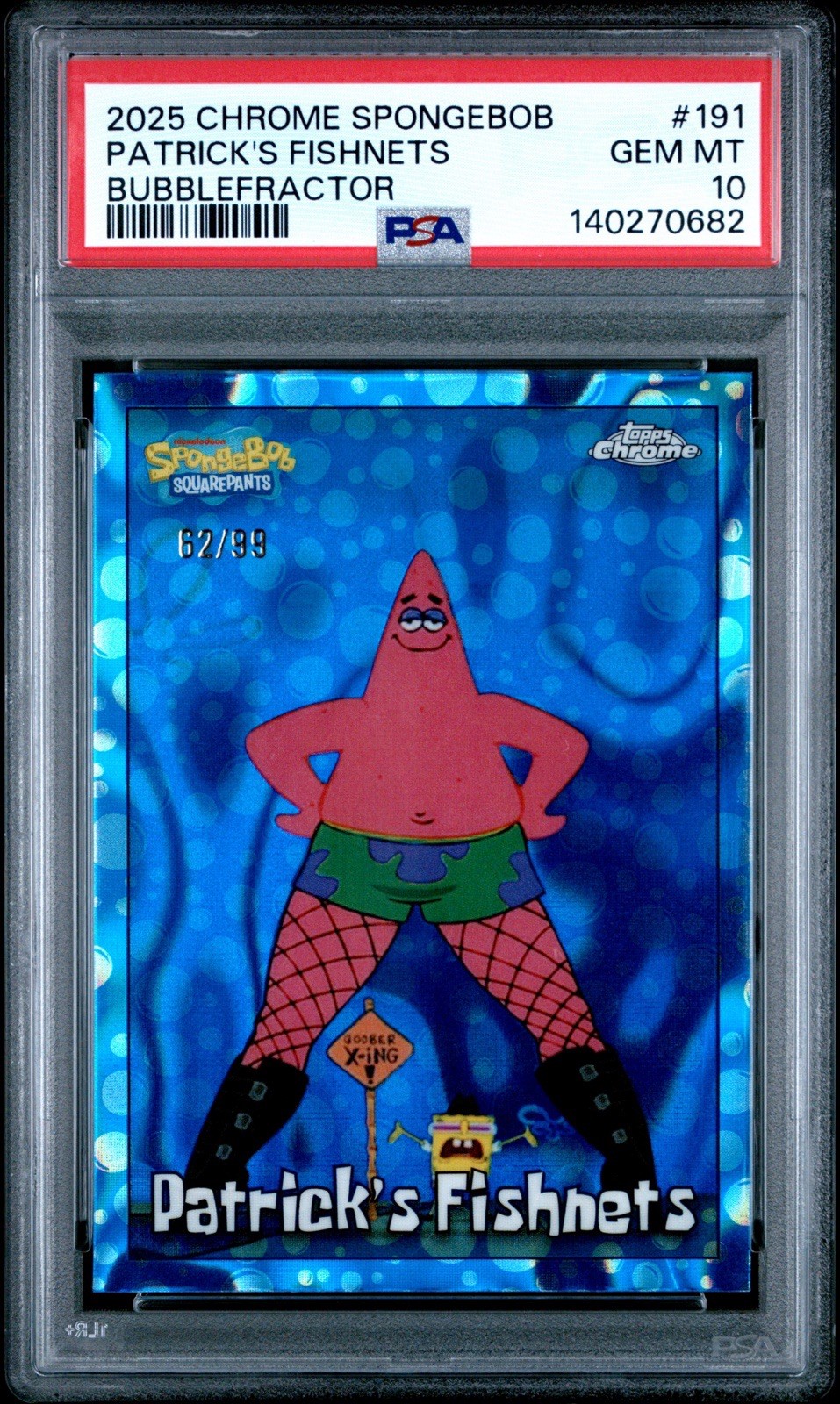 2025 Topps Chrome SpongeBob Patrick's Fishnets /99 PSA 10 POP 3 ✨