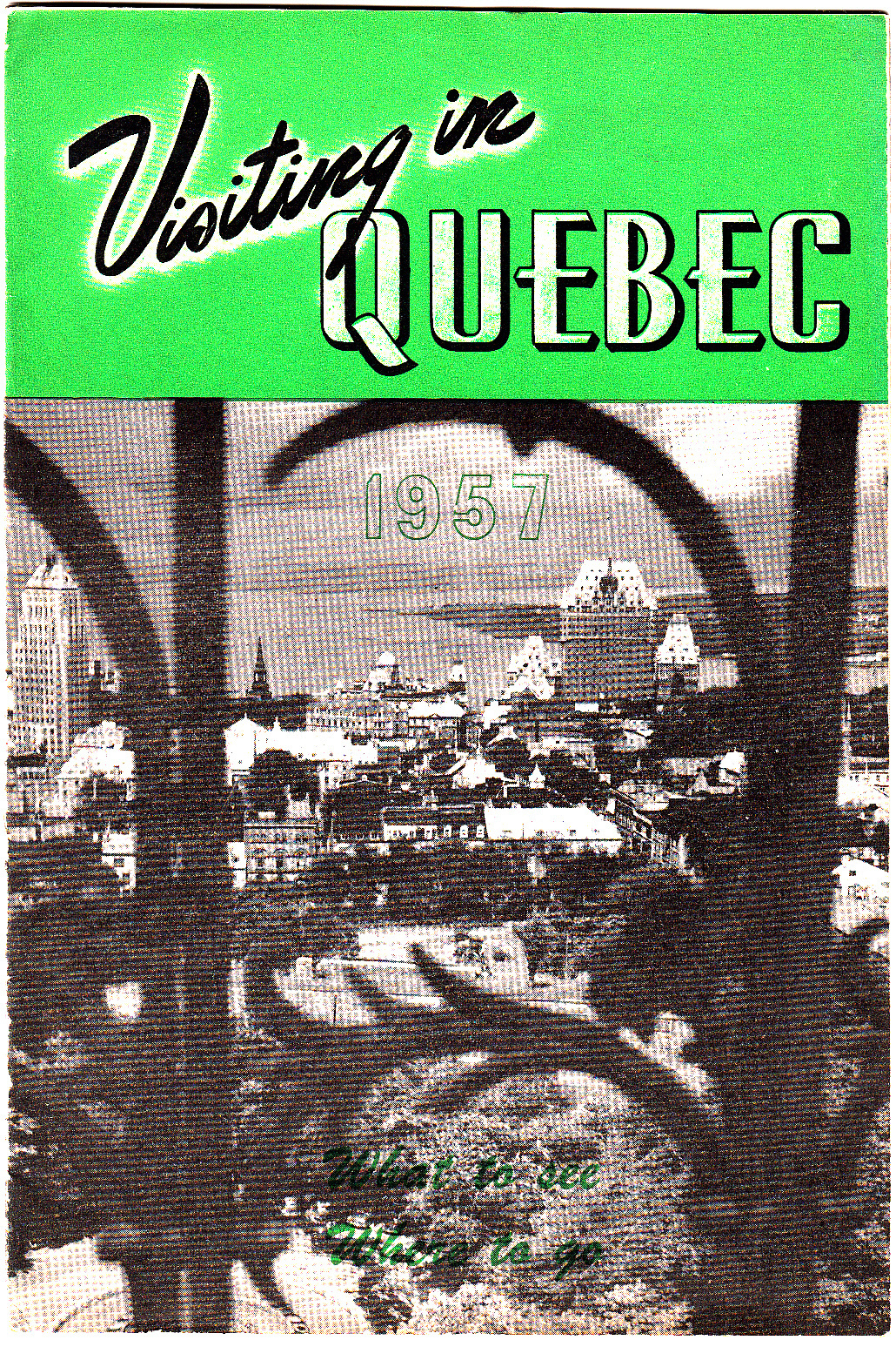 Visiting in Quebec Canada 1957 Canada Vintage Booklet Ads Photos