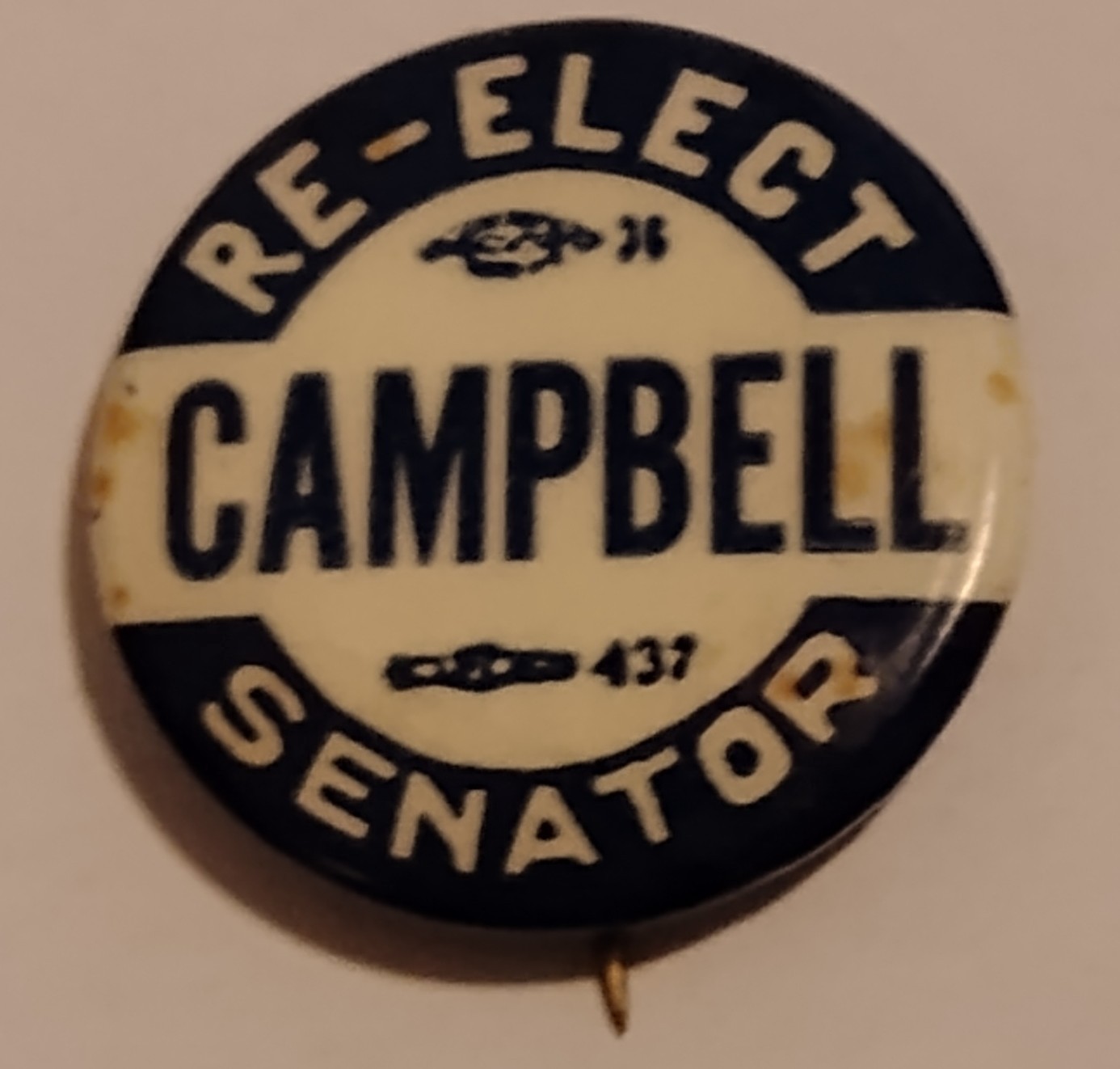 Vintage Re-Elect Campbell Democratic Senator Campaign Pinback