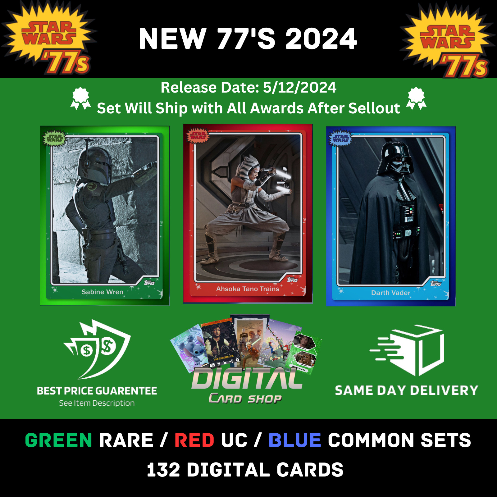 Topps Star Wars Card Trader 1977 2024 New 77s Green Rare Red UC Blue C Sets 132