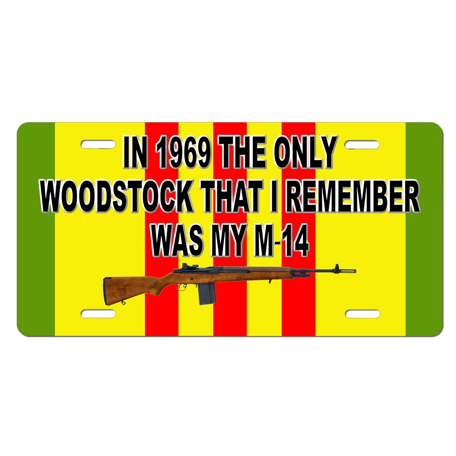 In 1969 The Only Woodstock I Remember Was My M-14 Veteran License Plate