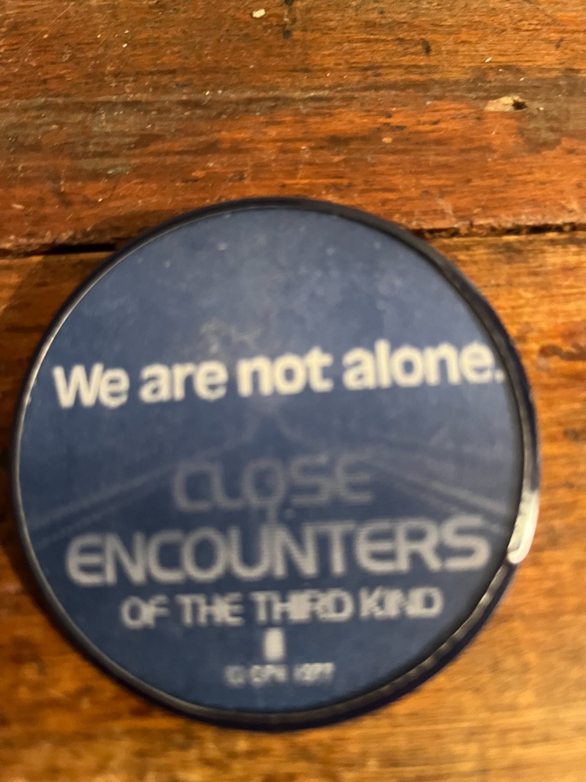 Vintage Close Encounters “We are not alone” Pin Button