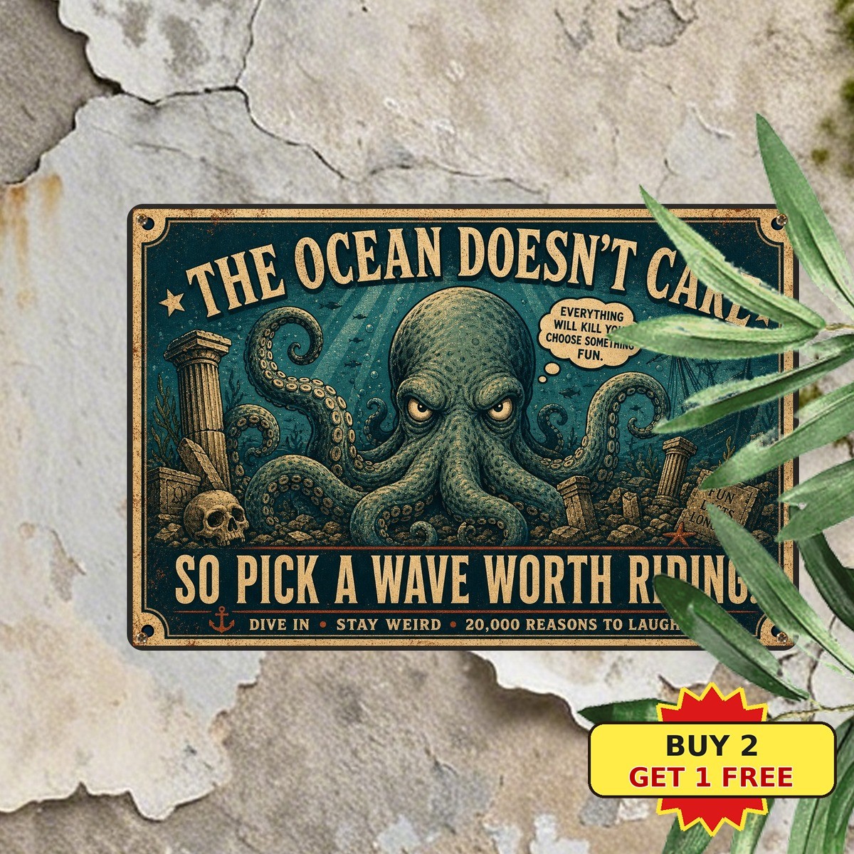 funny_octopus_signs_dcor_everything_will_kill_you