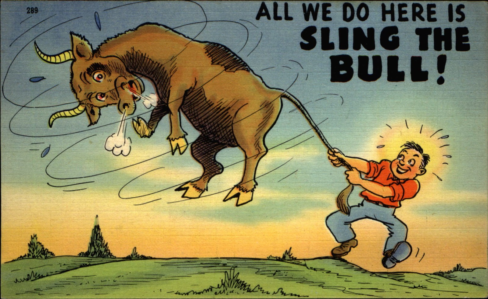 All We Do Here is Sling the Bull ~ pun idiom comic ~ 1940s postcard