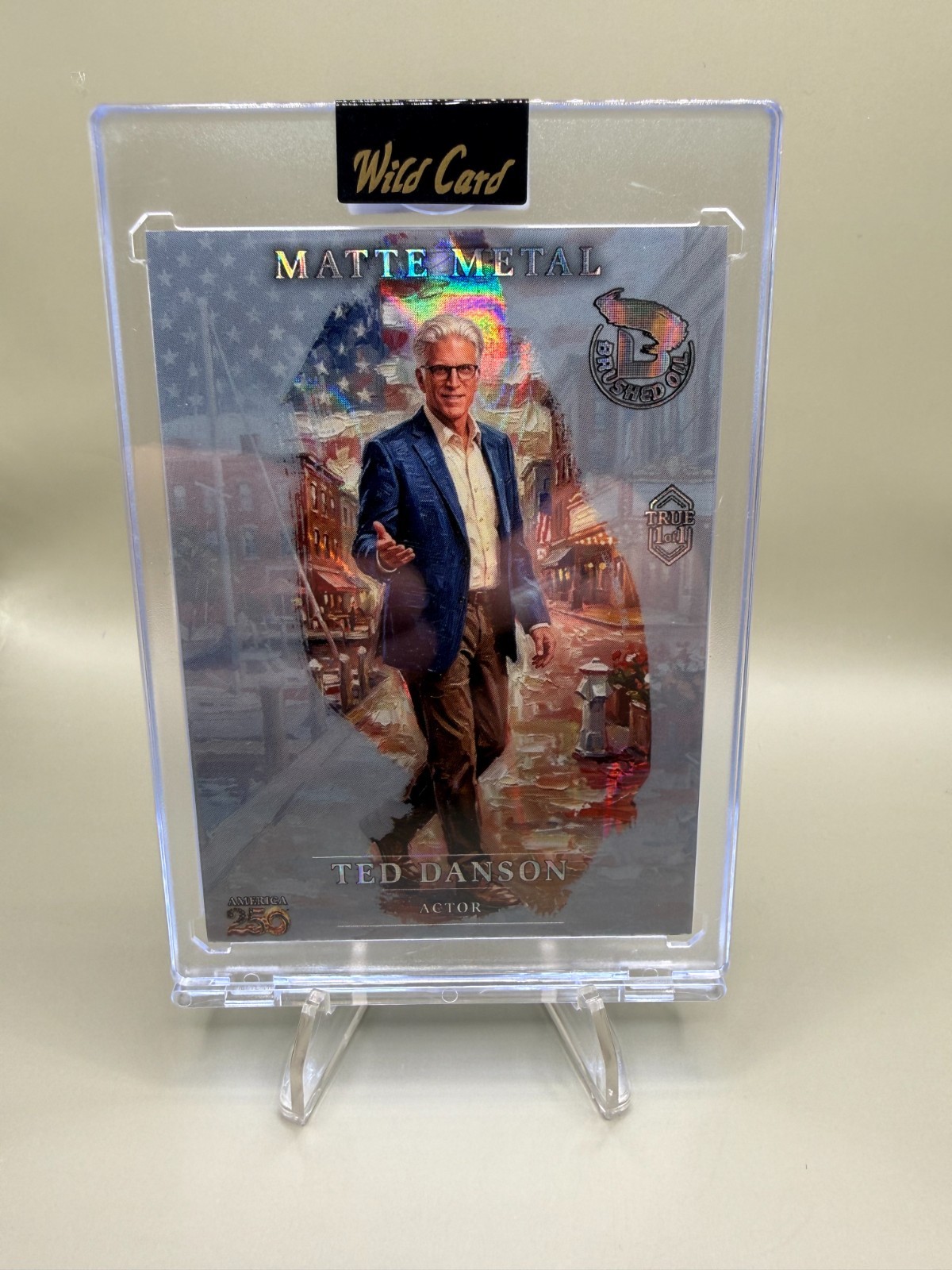 Ted Danson 2026 Wild Card America 250 Matte Metal Brushed Oil True 1/1