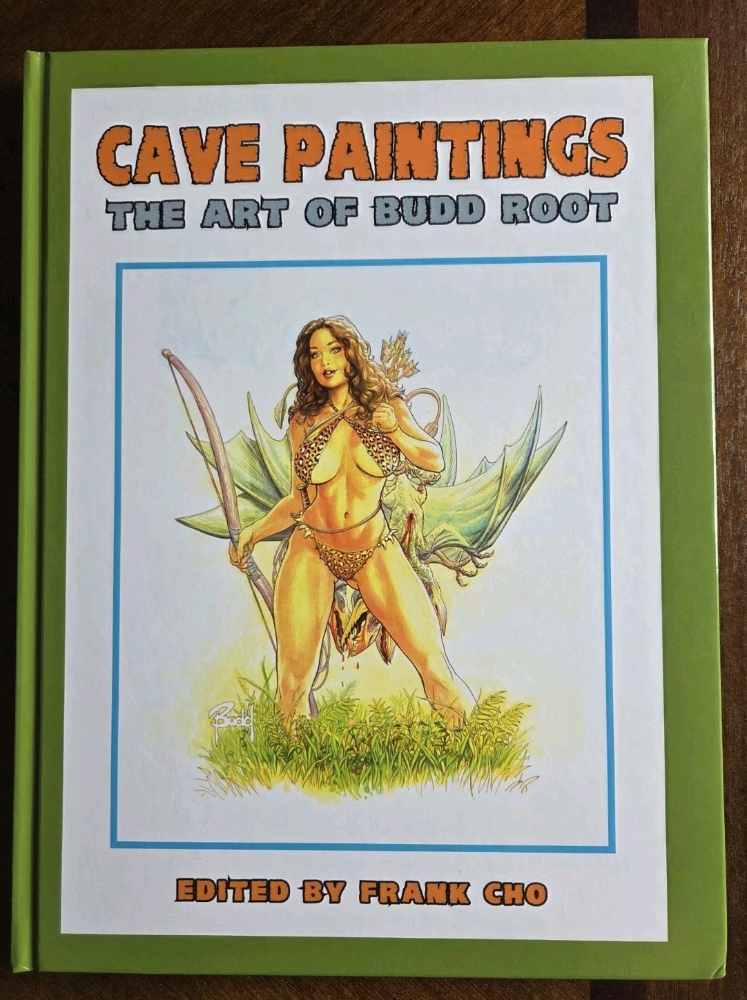 Cavewoman Cave Paintings Art of Budd Root New Hardcover HC Hurt Frank Cho Editor
