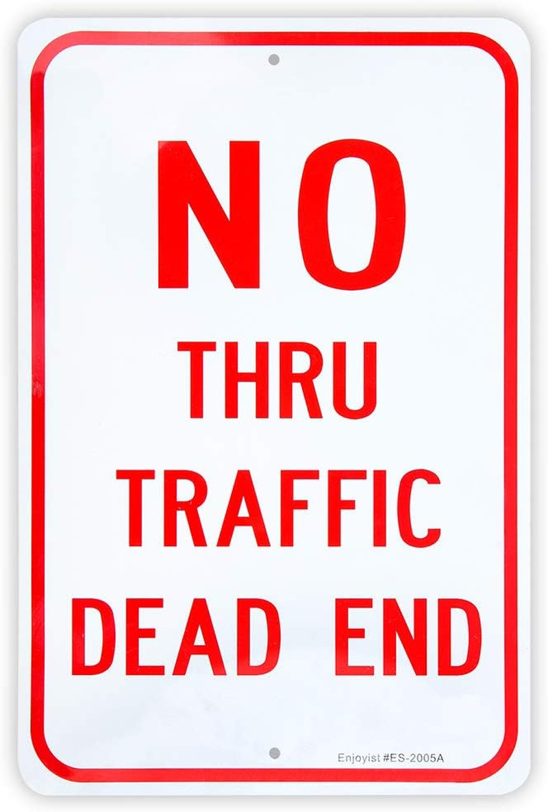 Large No Thru Traffic Sign, Dead End Sign, 18