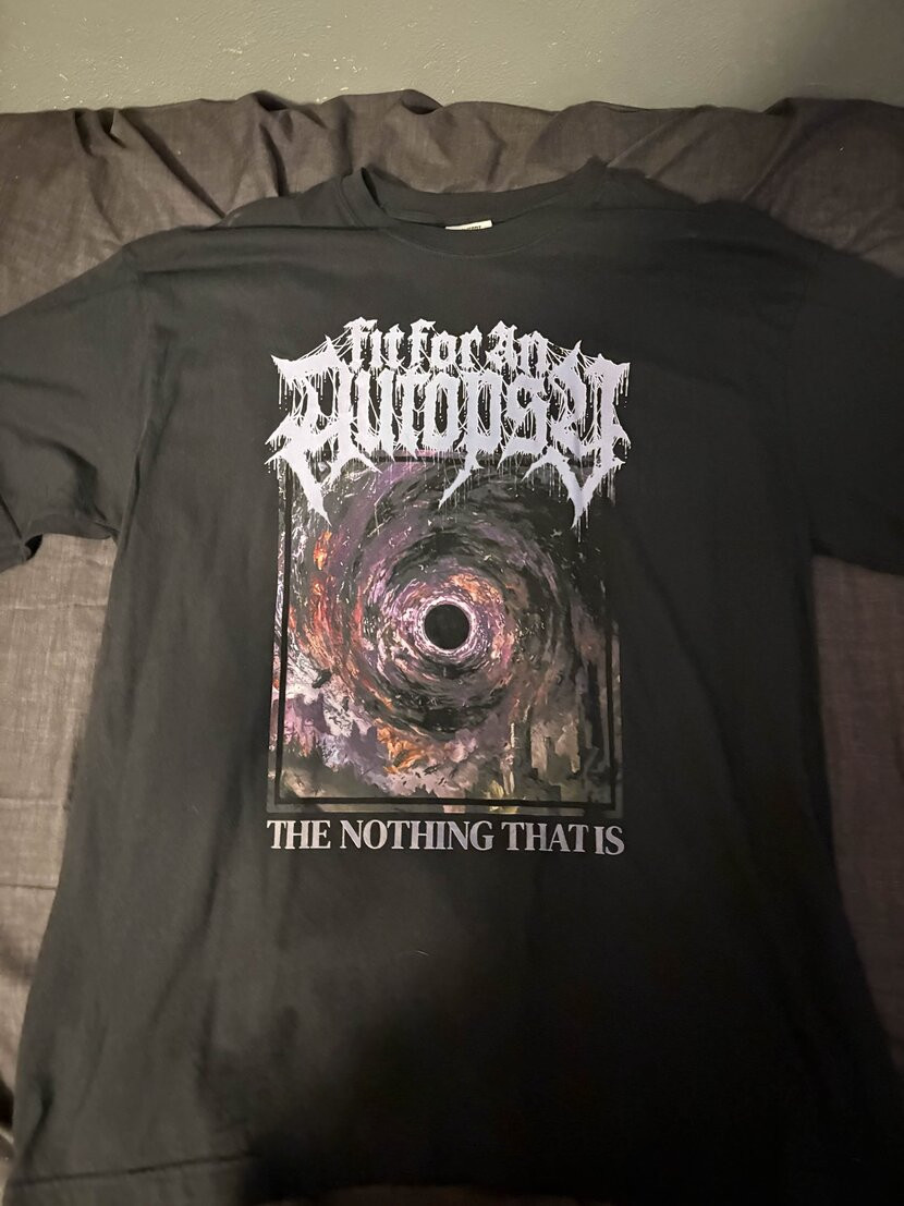 Fit for an Autopsy The nothing that is t-shirt Unisex BOT_054  