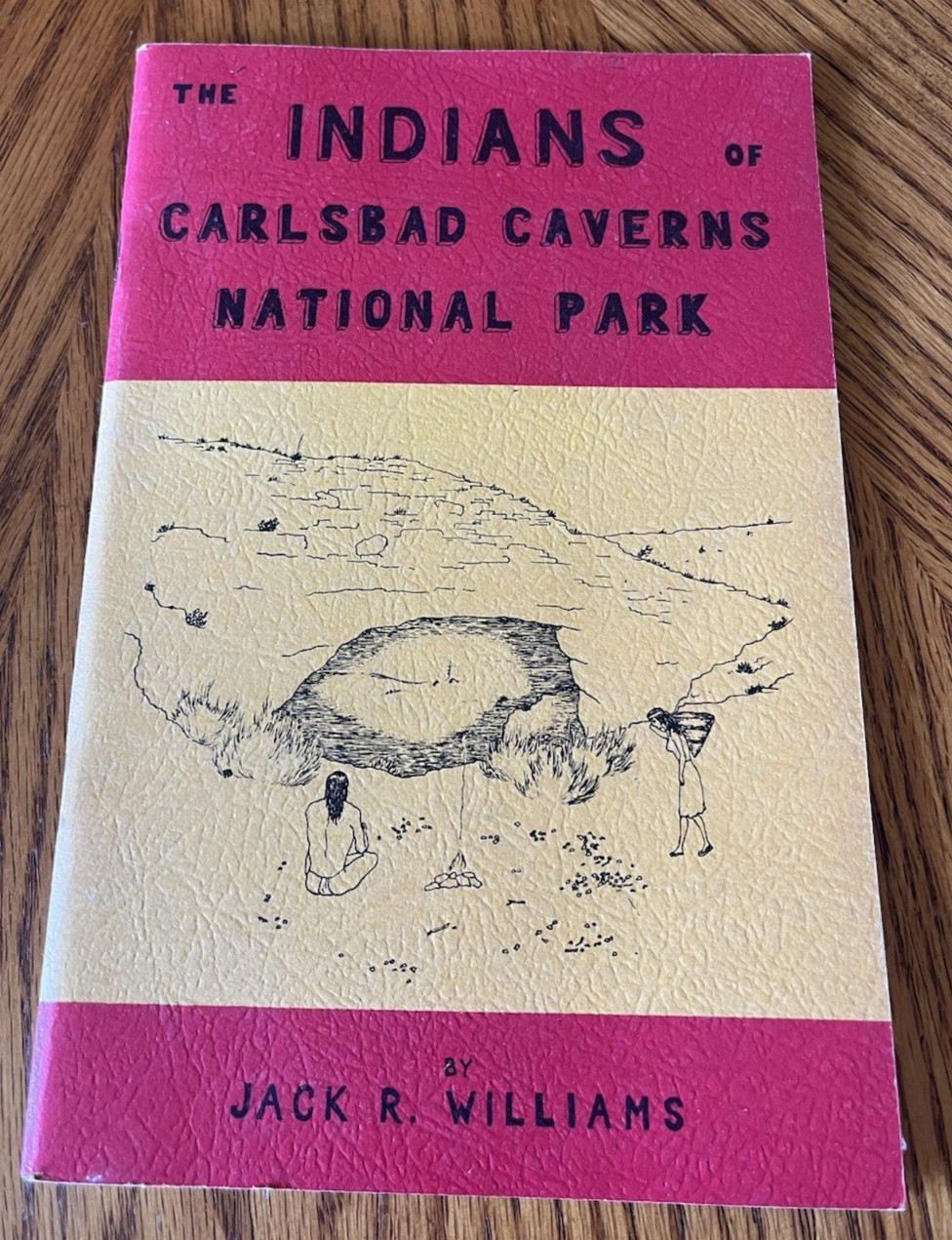 The Indians of Carlsbad Caverns National Park Booklet Vintage Jack Williams