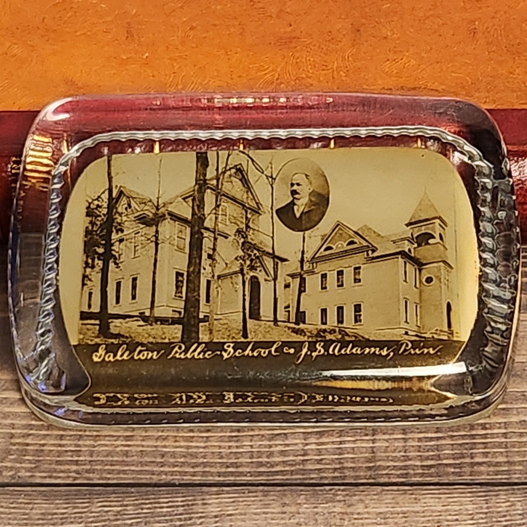 Antique Galeton PA Public School J S Adams Glass Paperweight 1890s